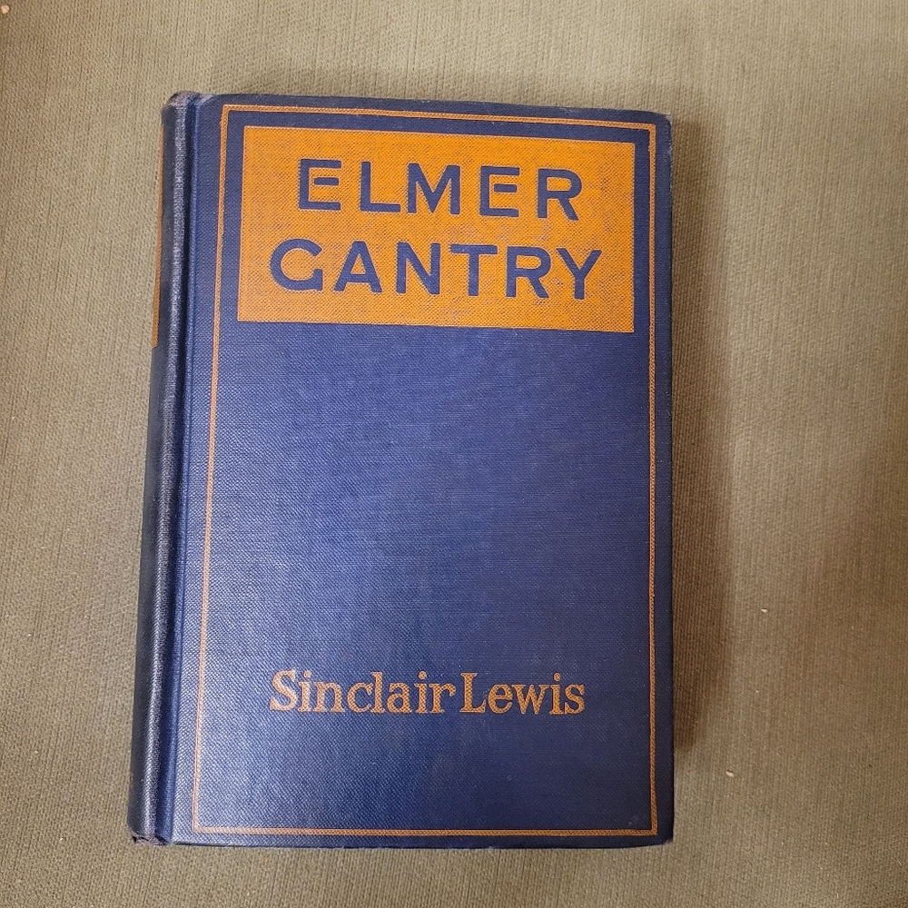 Elmer Gantry by Sinclair Lewis Hardcover Vintage 1927, 6th Printing